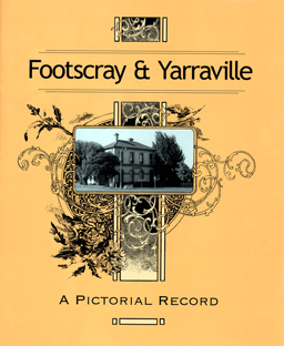 Footscray & Yarraville : a pictorial record book